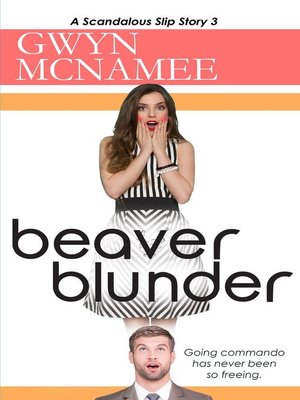 cover image of Beaver Blunder (A Scandalous Slip Story #3)